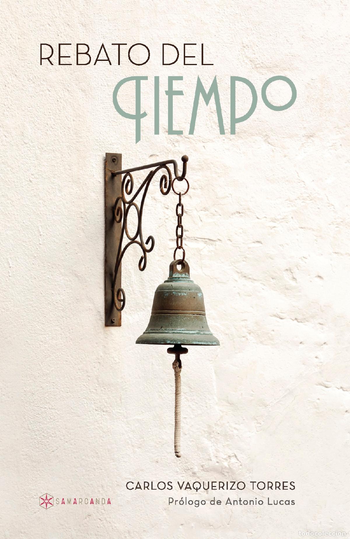 Libros: Rebato del tiempo - Carlos Vaquerizo Torres - Foto 1