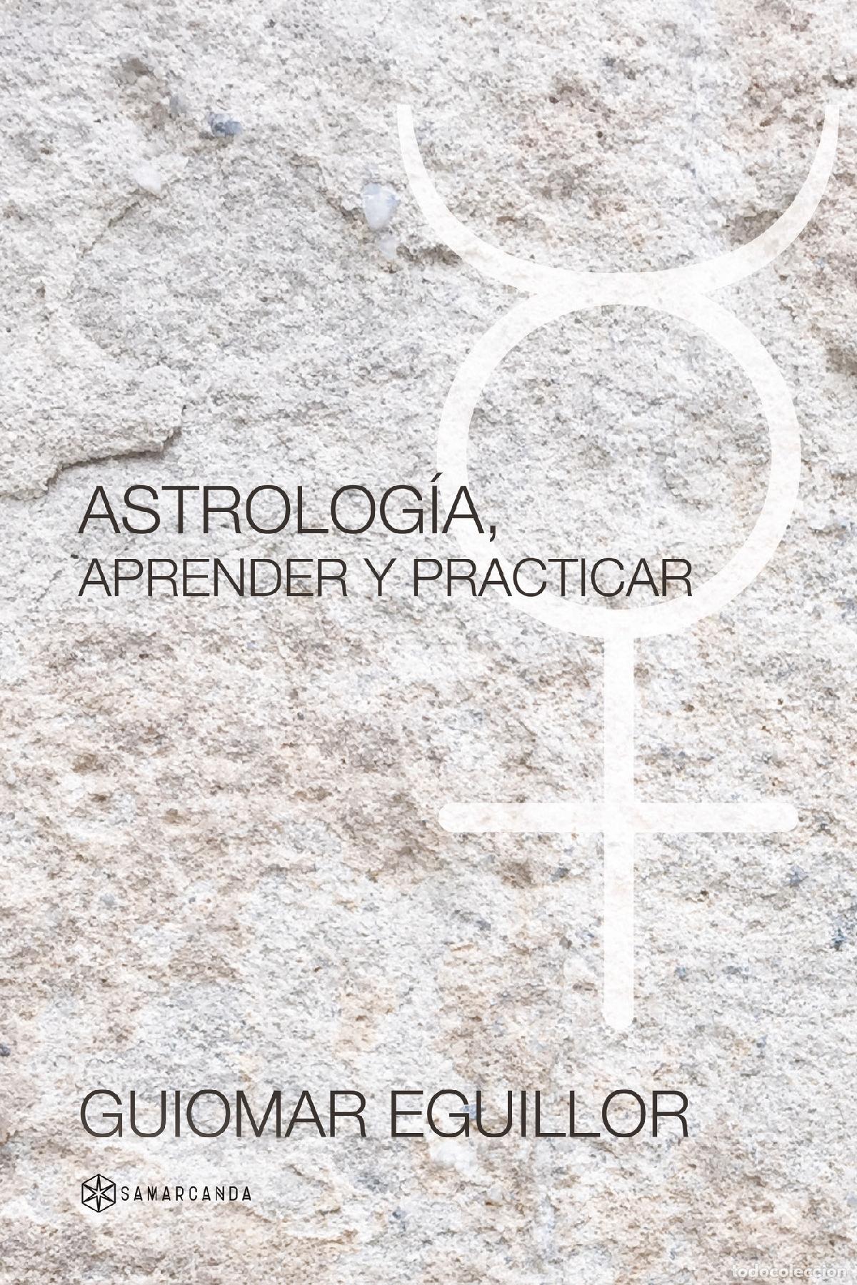 Libros: Astrolog&iacute;a, aprender y practicar - Guiomar Eguillor - Foto 1