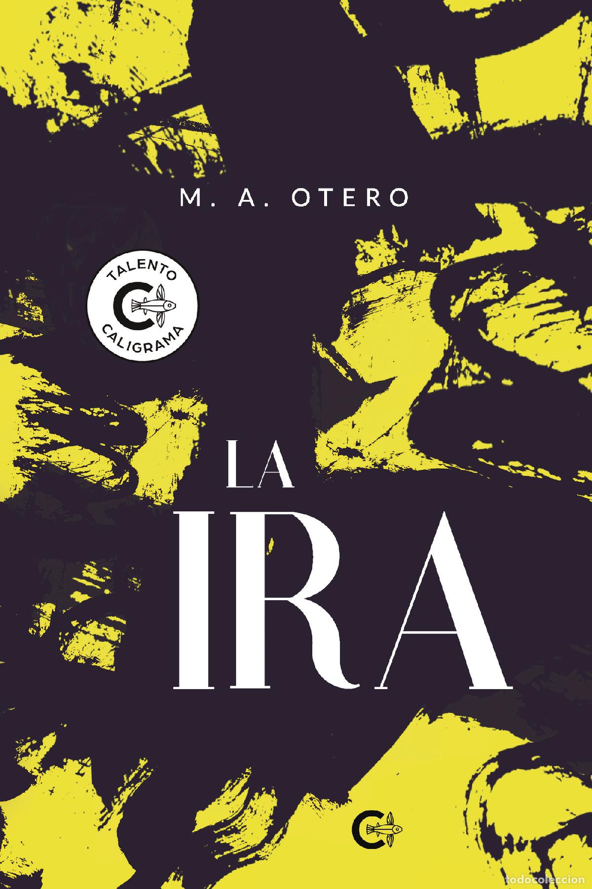 Libros: La Ira - M. A. Otero - Foto 1