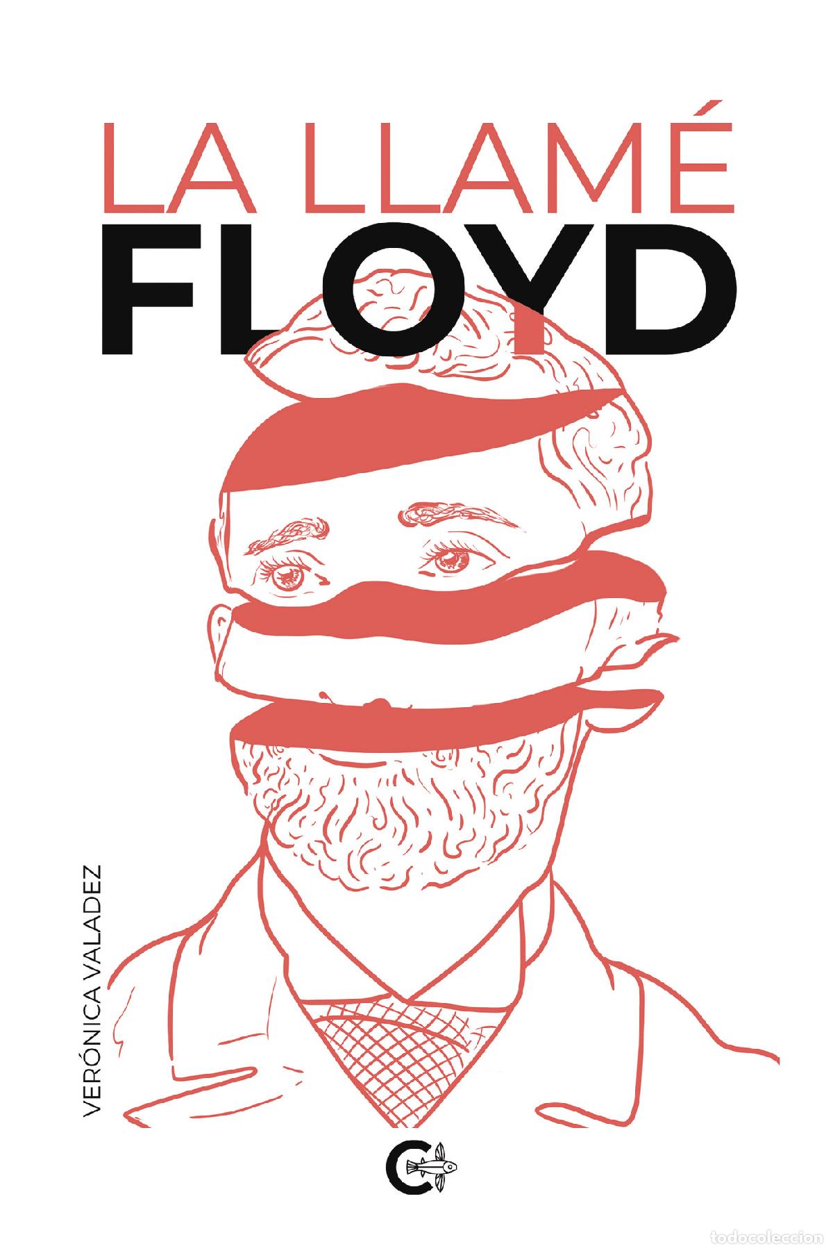 Libros: La llam&eacute; Floyd - Ver&oacute;nica Valadez - Foto 1