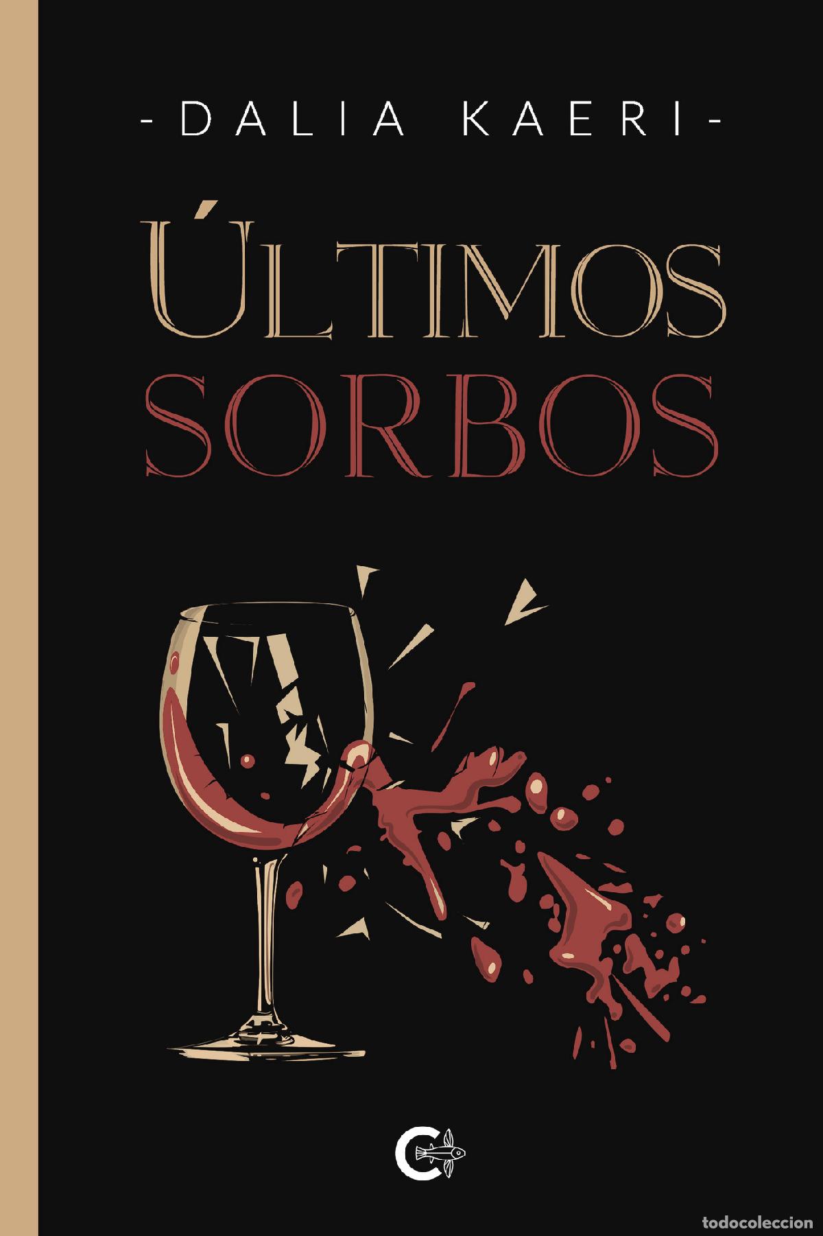Libros: &Uacute;ltimos sorbos - Dalia Kaeri - Foto 1