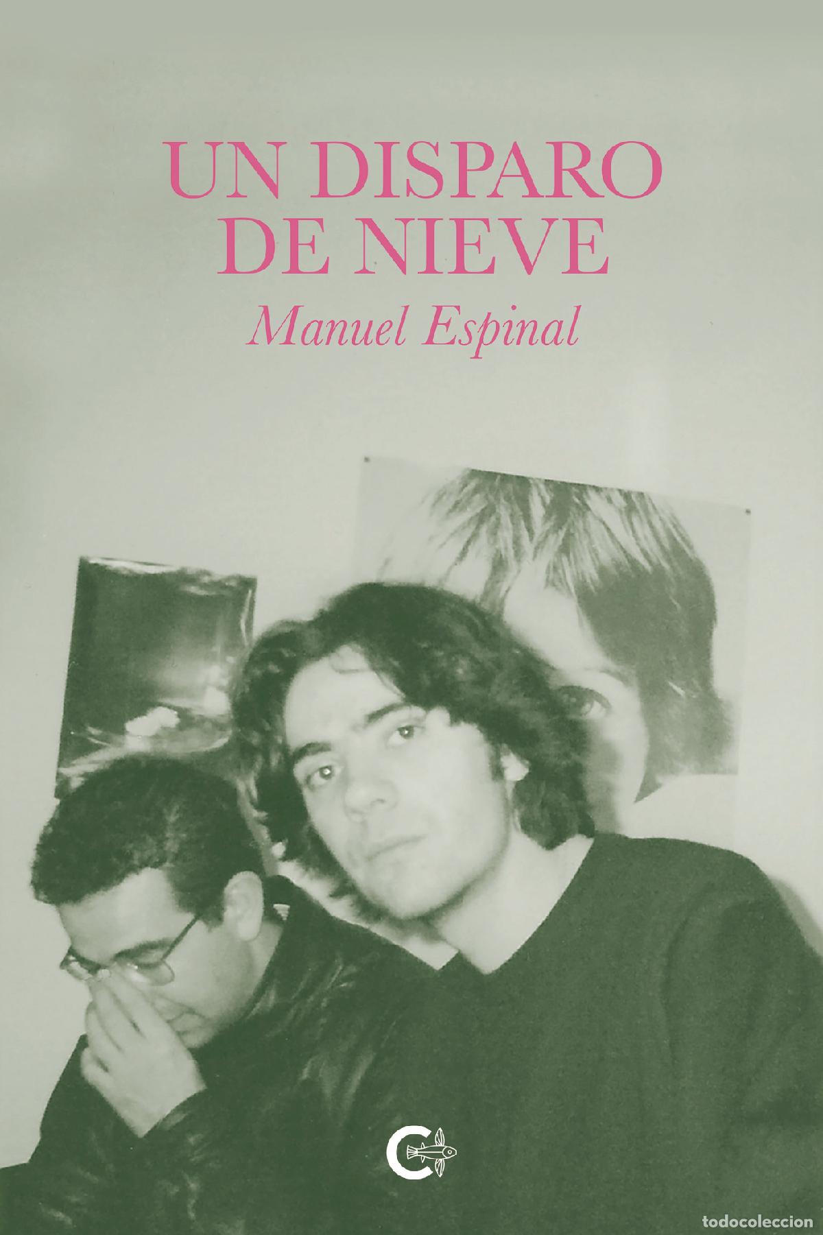 Libros: Un disparo de nieve - Manuel Espinal - Foto 1