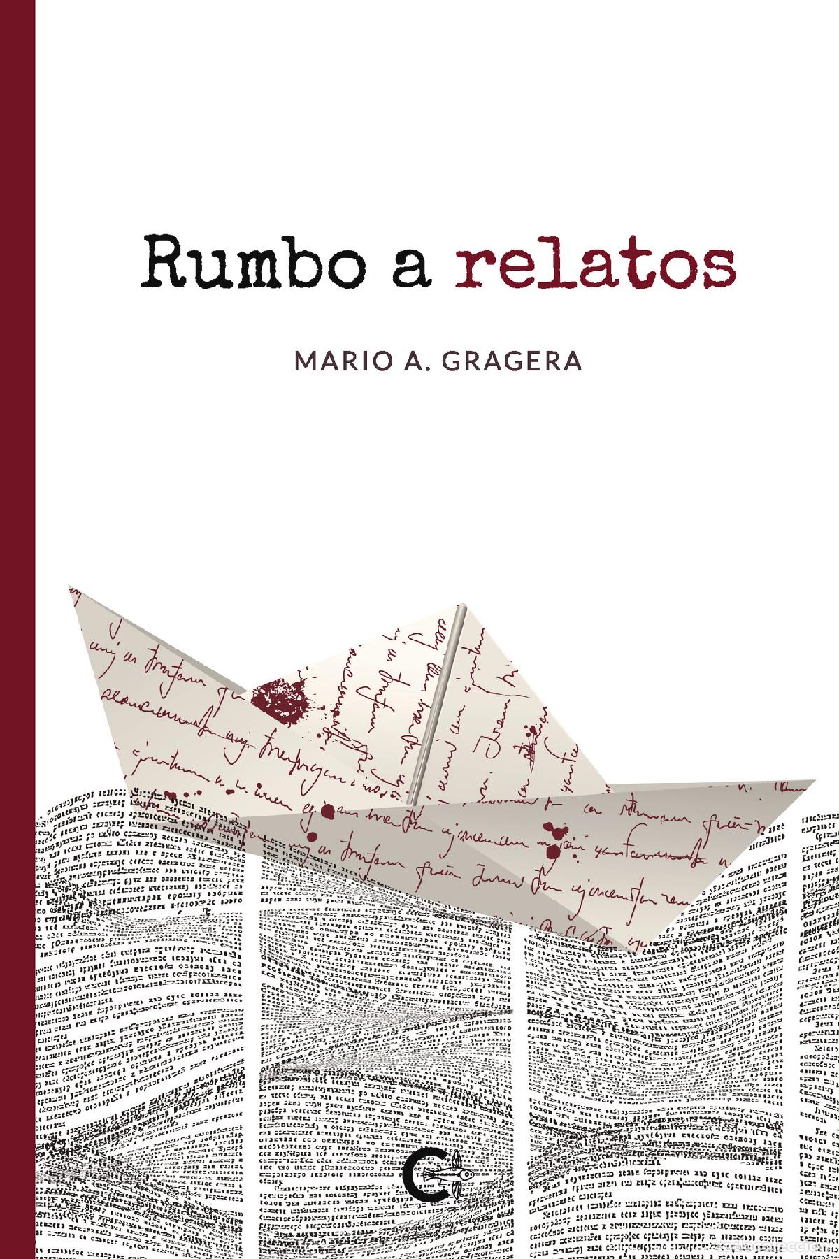 Libros: Rumbo a relatos - Mario A. Gragera - Foto 1