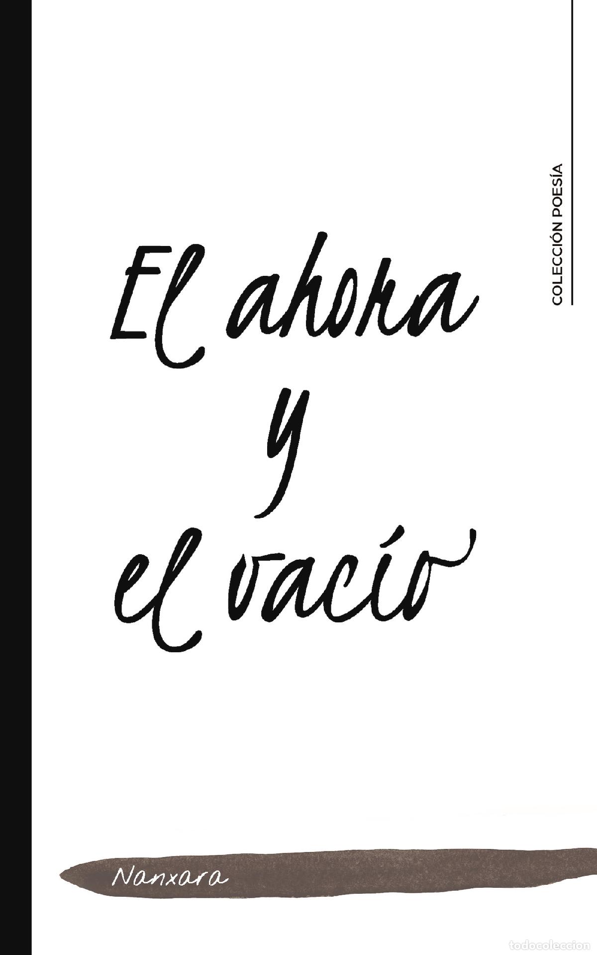 Libros: El ahora y el vac&iacute;o - Nanxara - Foto 1