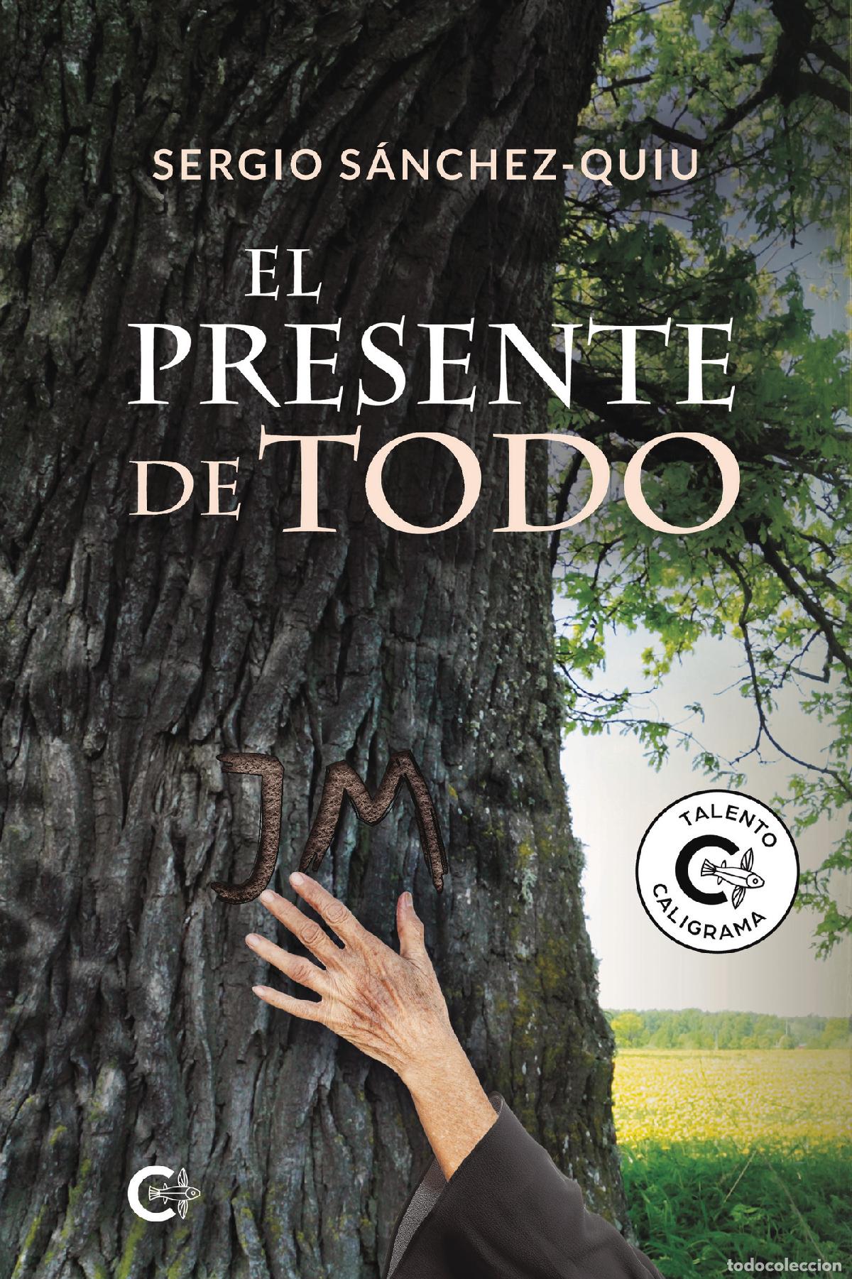 Libros: El presente de todo - Sergio S&aacute;nchez Quiu - Foto 1