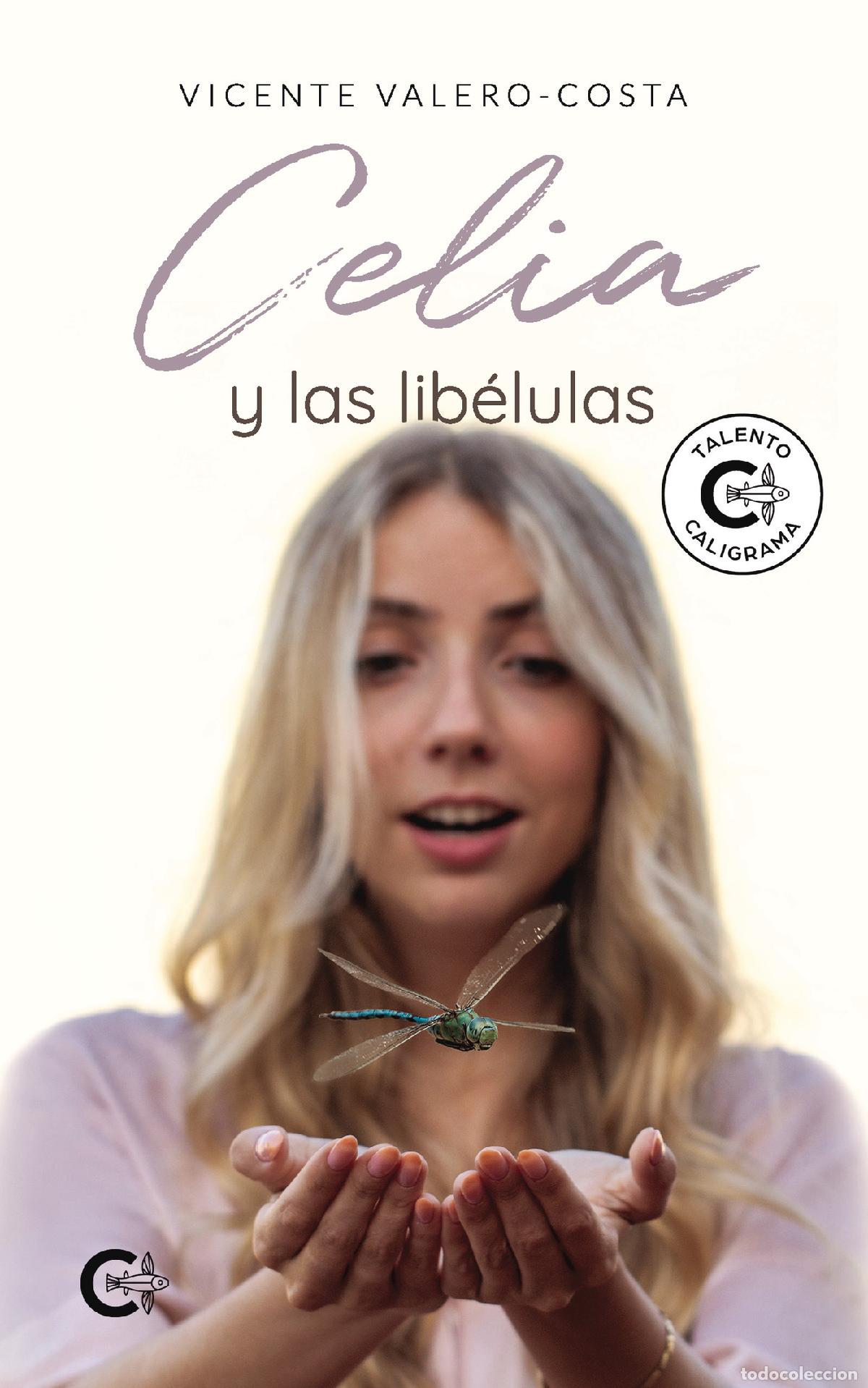 Libros: Celia y las lib&eacute;lulas - Vicente Valero-Costa - Foto 1