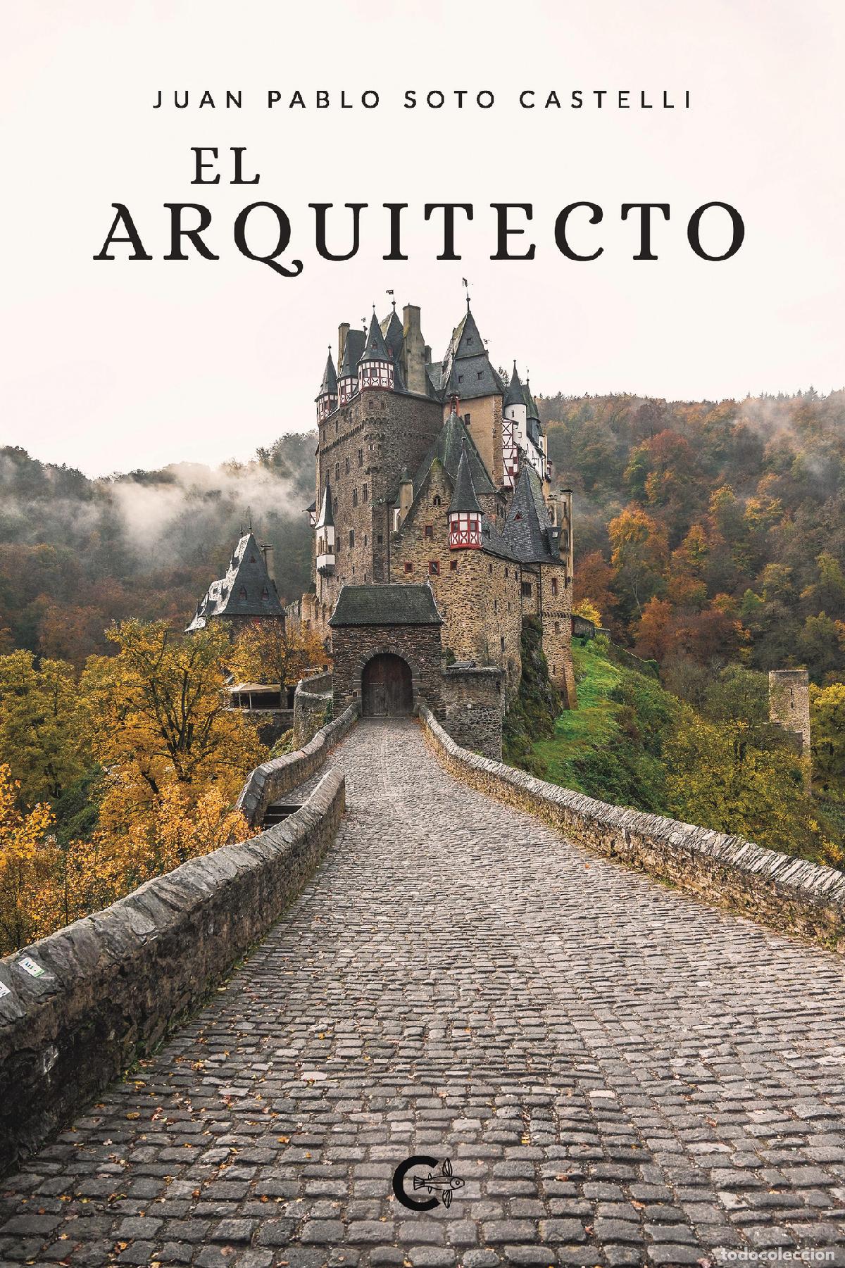 Libros: El arquitecto - Juan Pablo Soto Castelli - Foto 1