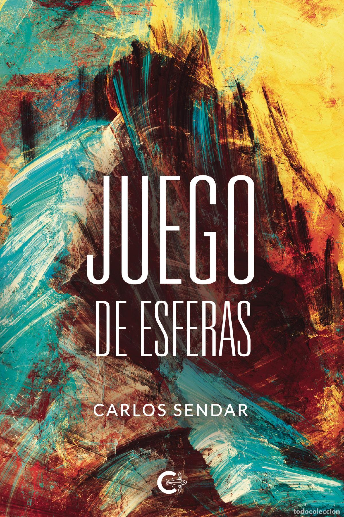 Libros: Juego de esferas - Carlos Sendar - Foto 1