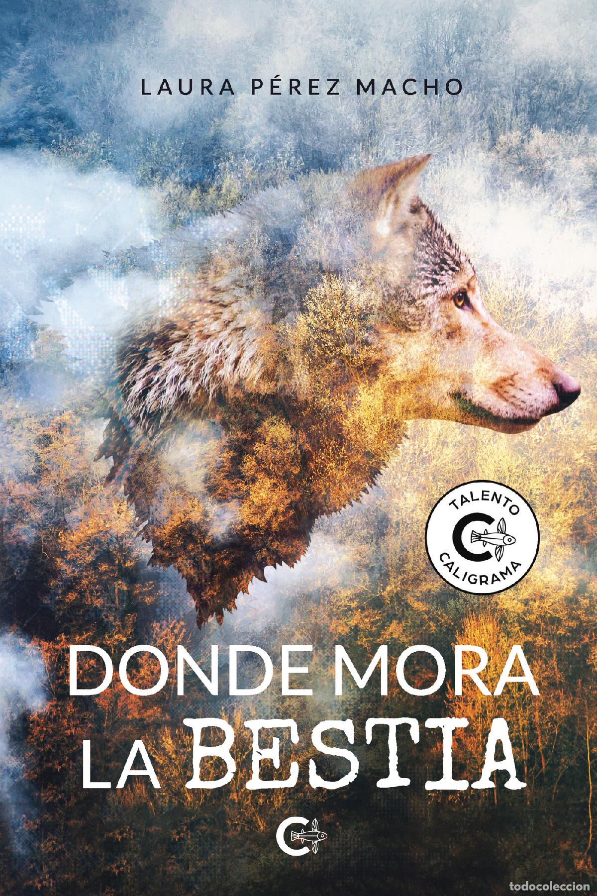 Libros: Donde mora la bestia - Laura P&eacute;rez Macho - Foto 1