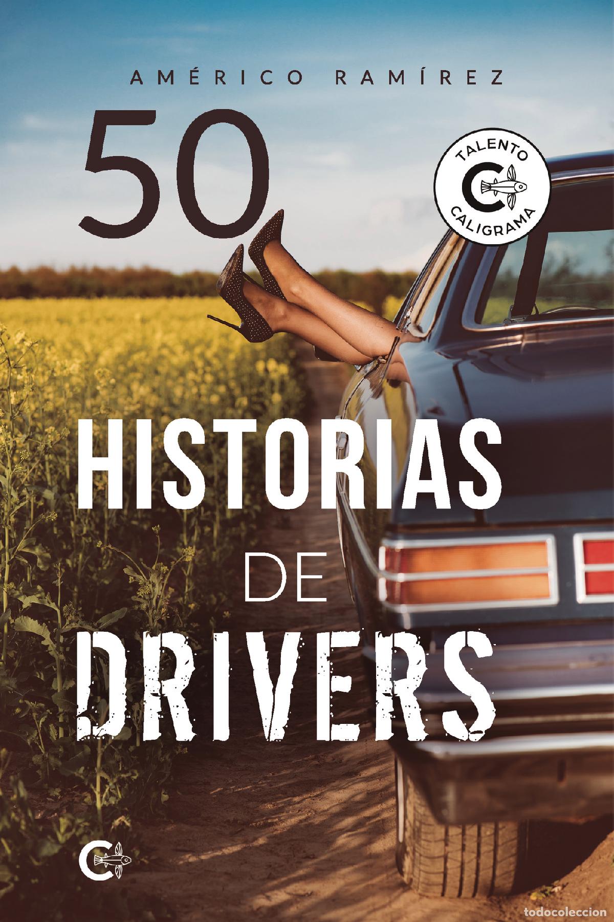 Libri: 50 historias de drivers - Am&eacute;rico Ram&iacute;rez
