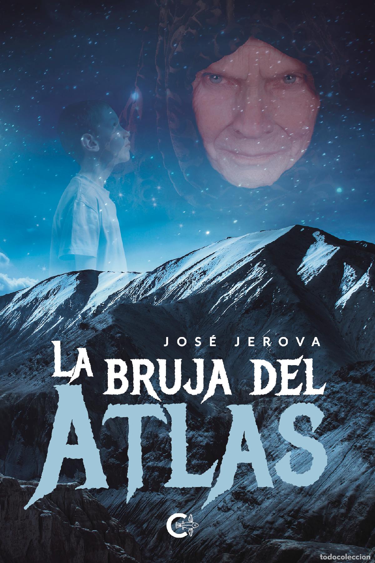 Libros: La bruja del Atlas - Jos&eacute; Jerova - Foto 1