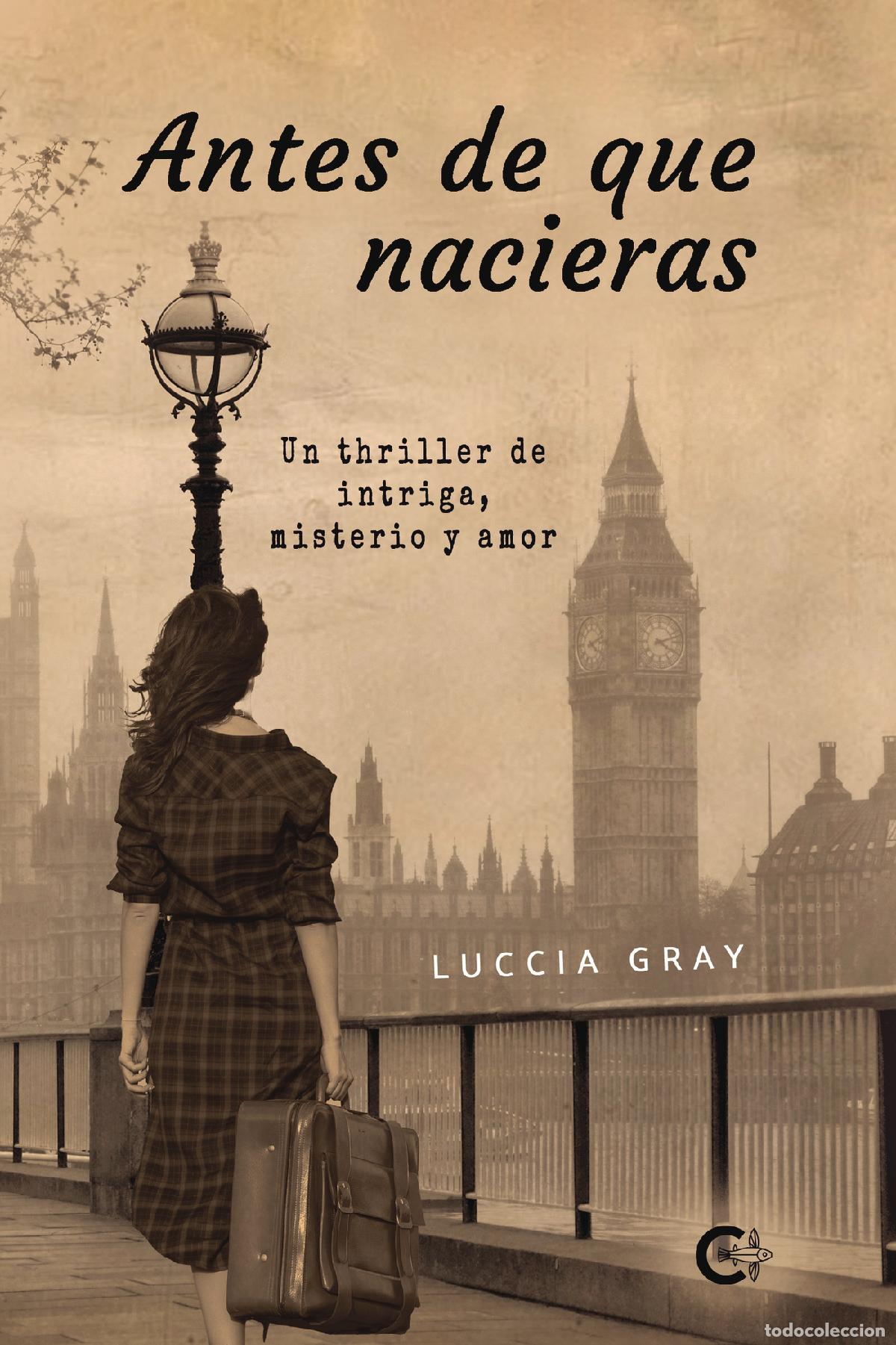 Libros: Antes de que nacieras - Luccia Gray - Foto 1