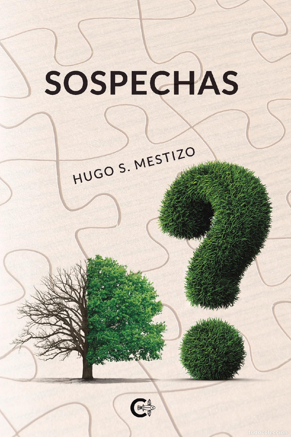Libros: Sospechas - Hugo S. Mestizo - Foto 1