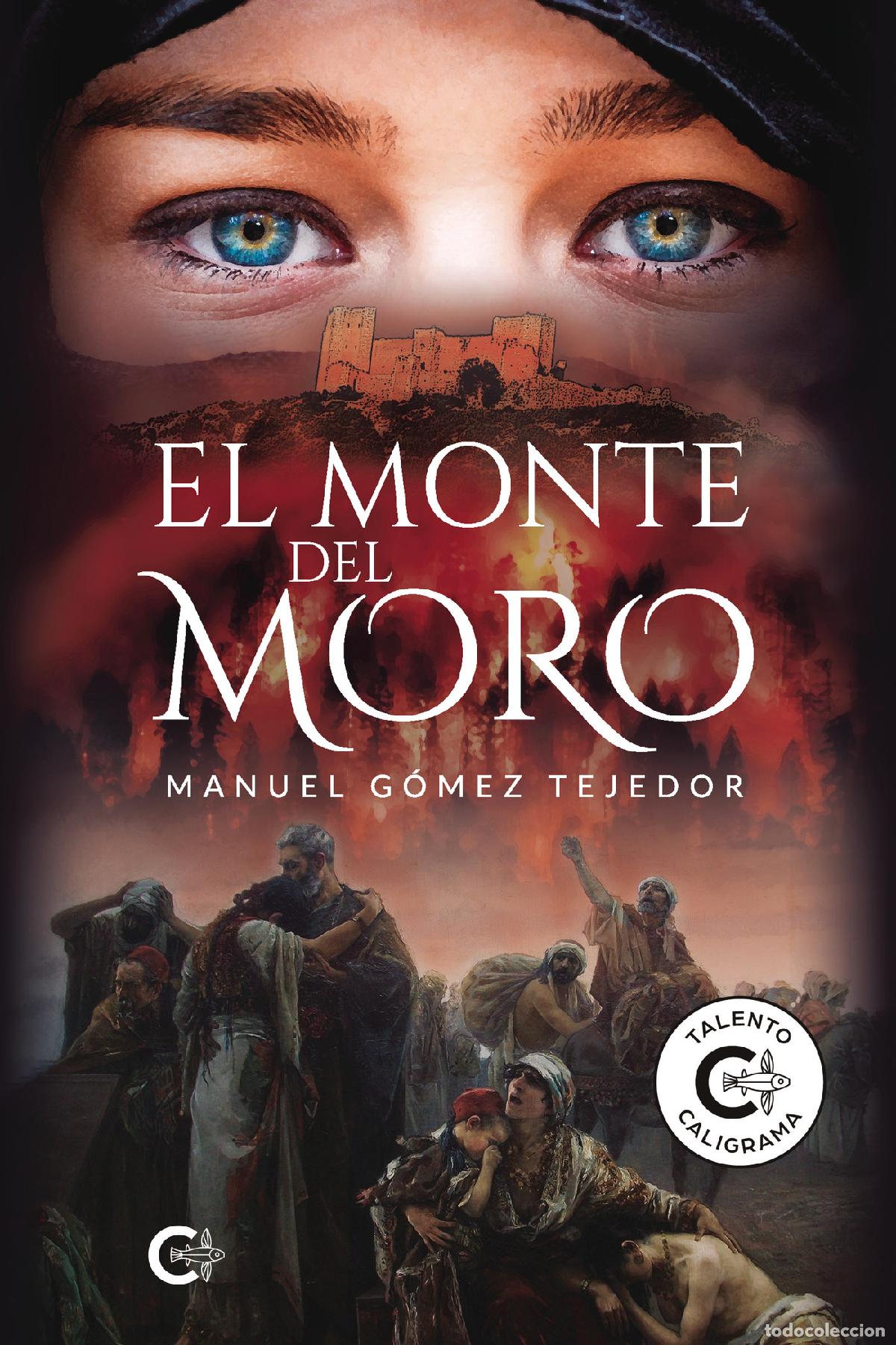 Libros: El monte del Moro - Manuel G&oacute;mez Tejedor - Foto 1