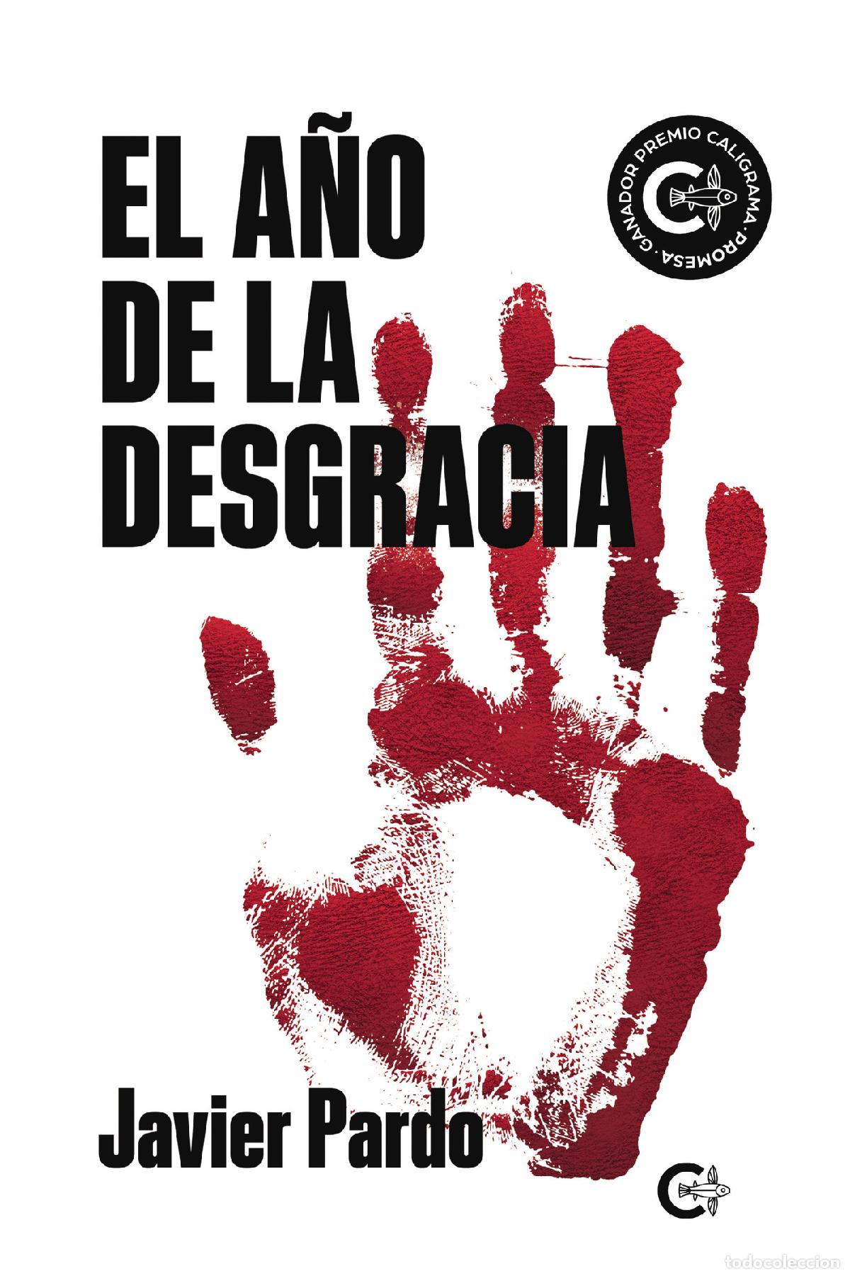 Libros: El a&ntilde;o de la desgracia - Javier Pardo - Foto 1