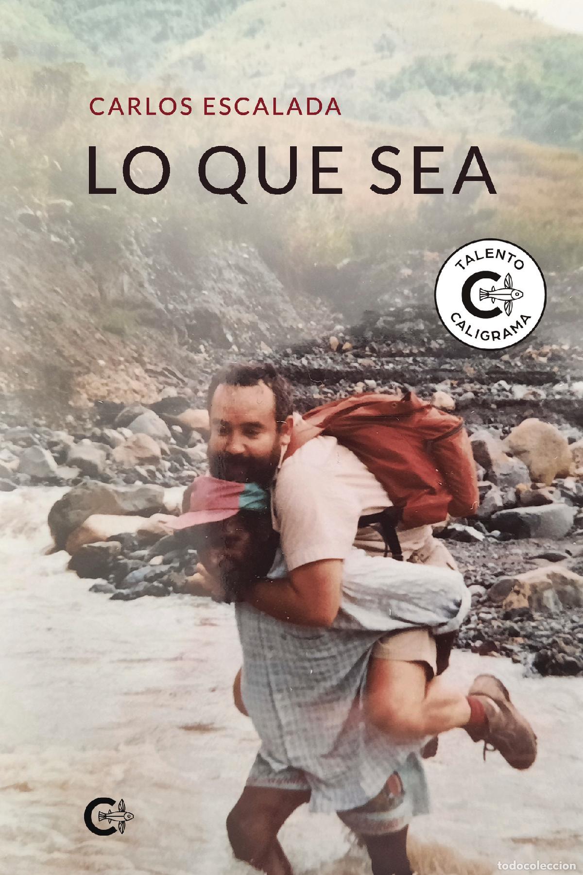Libros: Lo que sea - Carlos Escalada - Foto 1