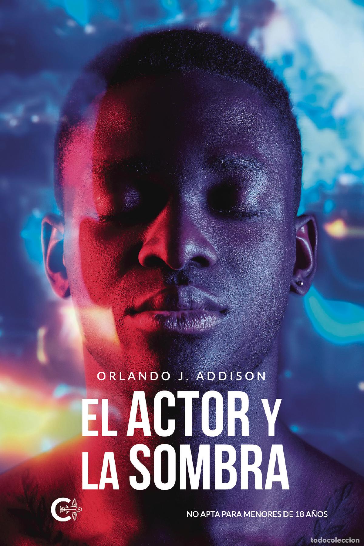 Libros: El actor y la sombra - Orlando J. Addison - Foto 1