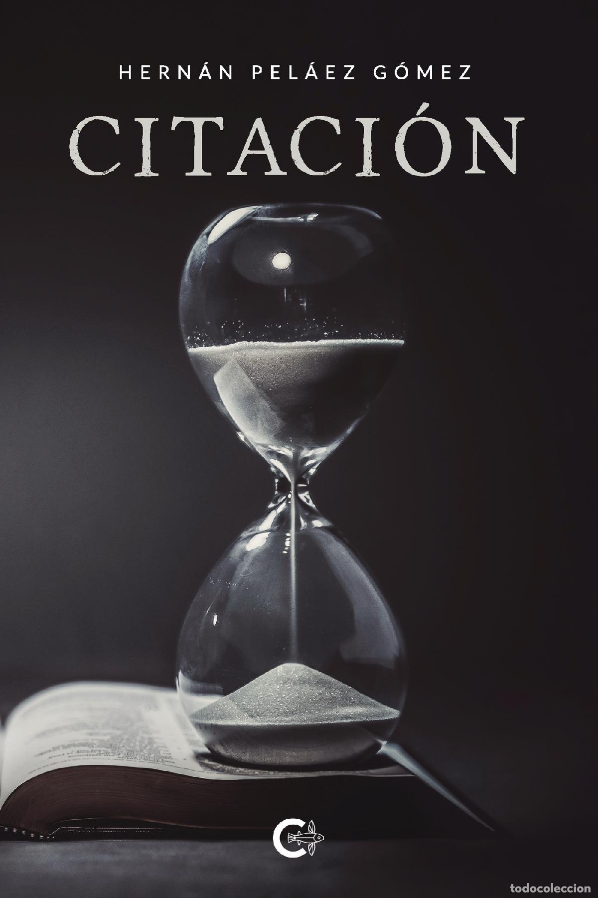 Libros: Citaci&oacute;n - Hern&aacute;n Pel&aacute;ez G&oacute;mez - Foto 1