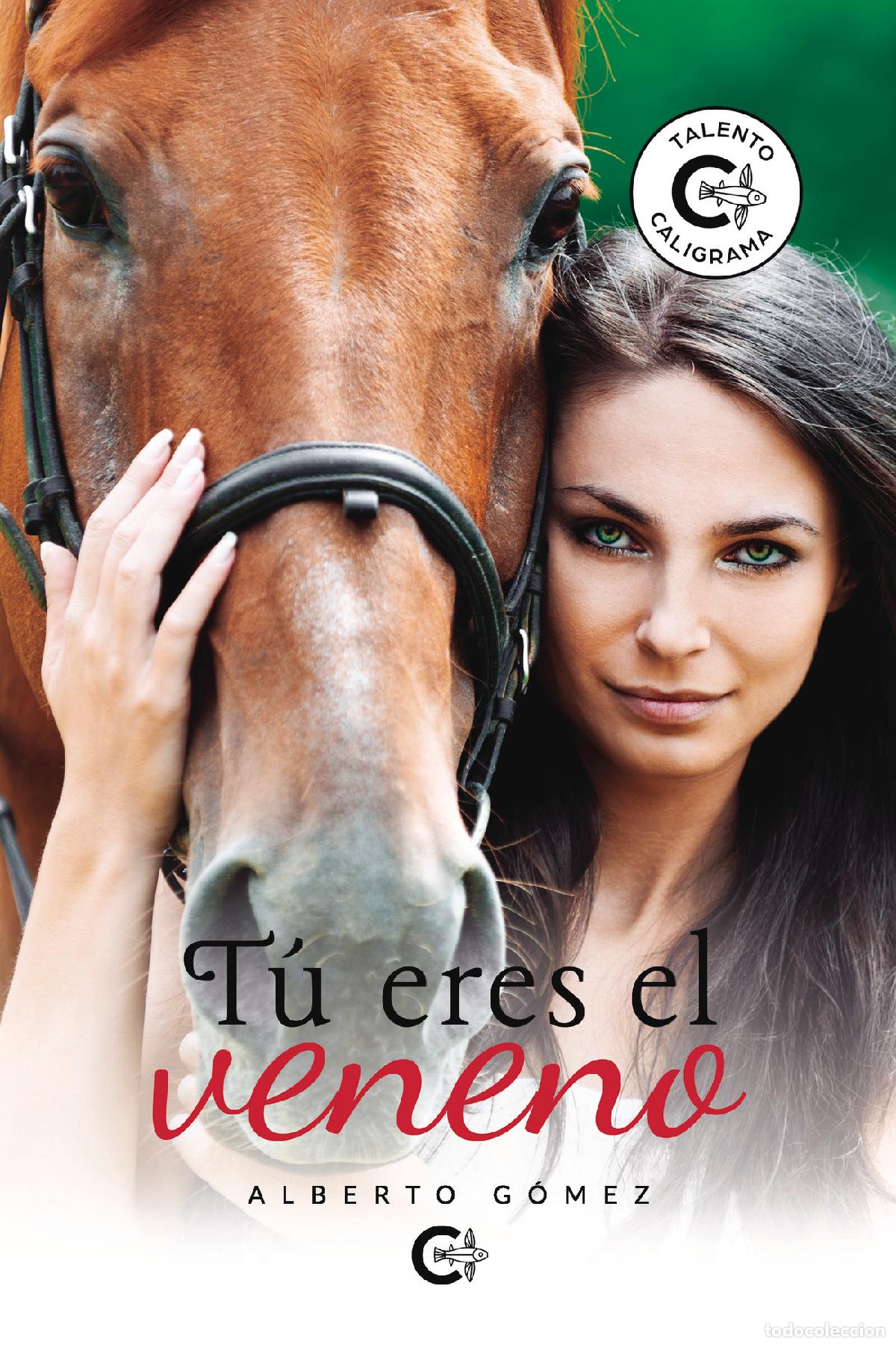 Libros: T&uacute; eres el veneno - Alberto G&oacute;mez - Foto 1