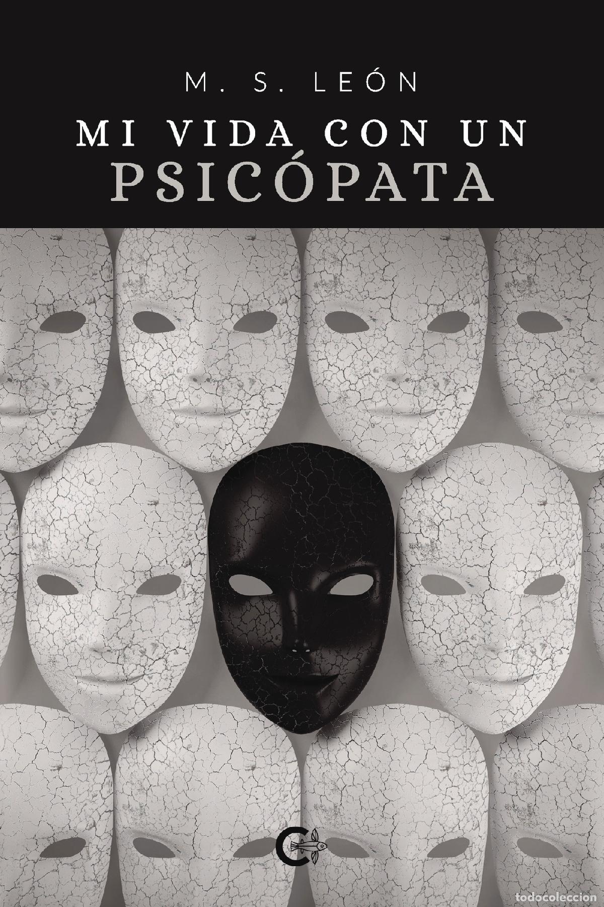 Libros: Mi vida con un psic&oacute;pata - M. S. Le&oacute;n - Foto 1