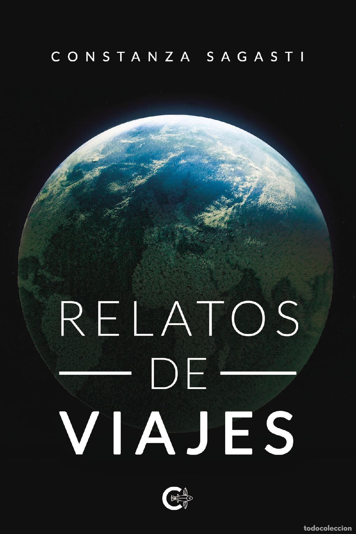 Libros: Relatos de viajes - Constanza Sagasti - Foto 1