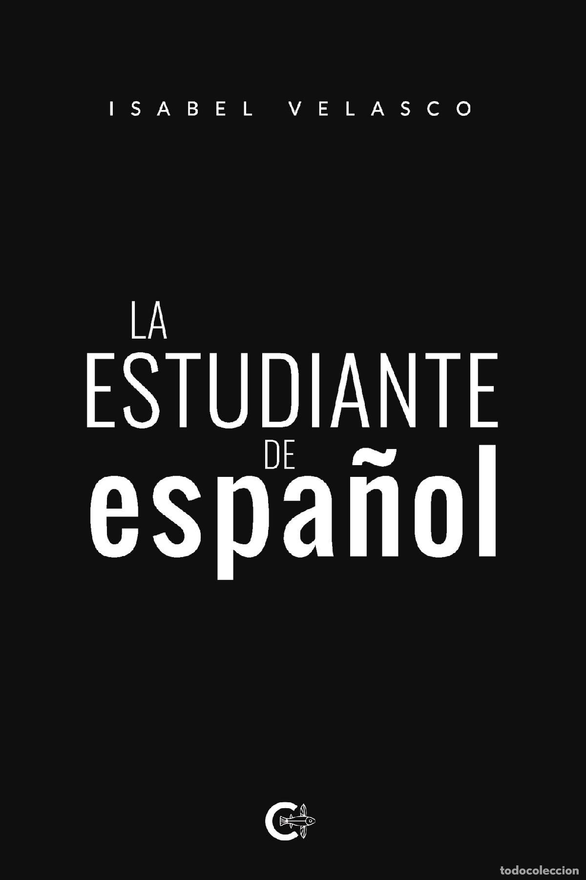 Libros: La estudiante de espa&ntilde;ol - Isabel Velasco - Foto 1