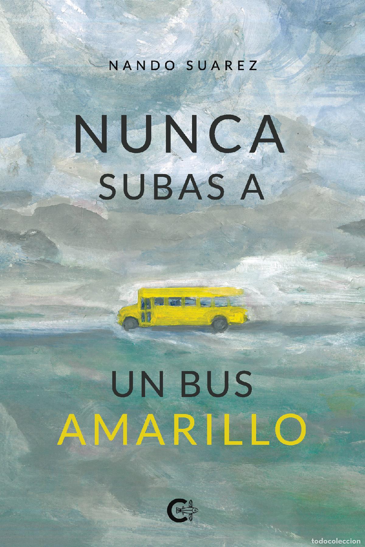 Libros: Nunca subas a un bus amarillo - Nando Suarez - Foto 1