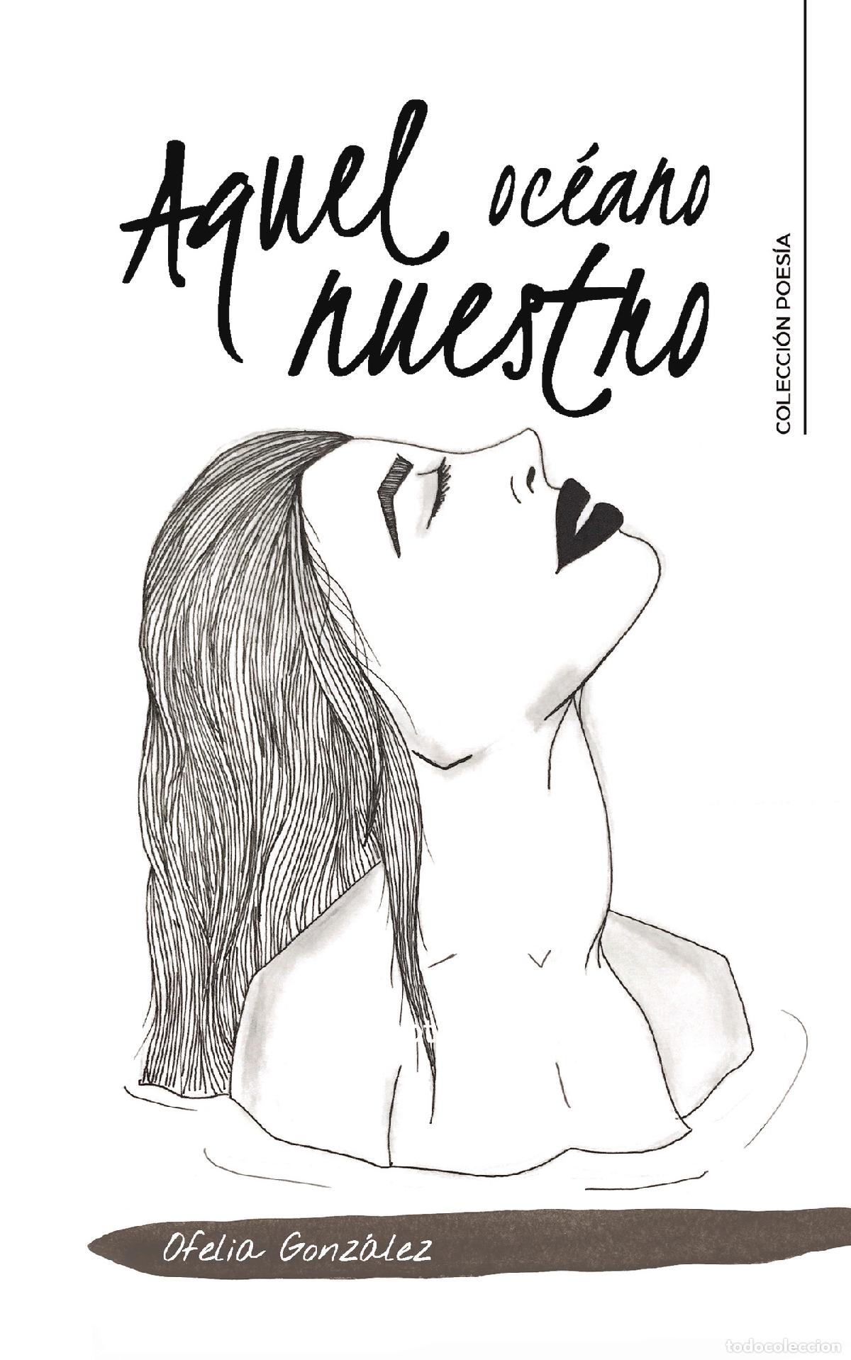 Libros: Aquel oc&eacute;ano nuestro - Ofelia Gonz&aacute;lez - Foto 1