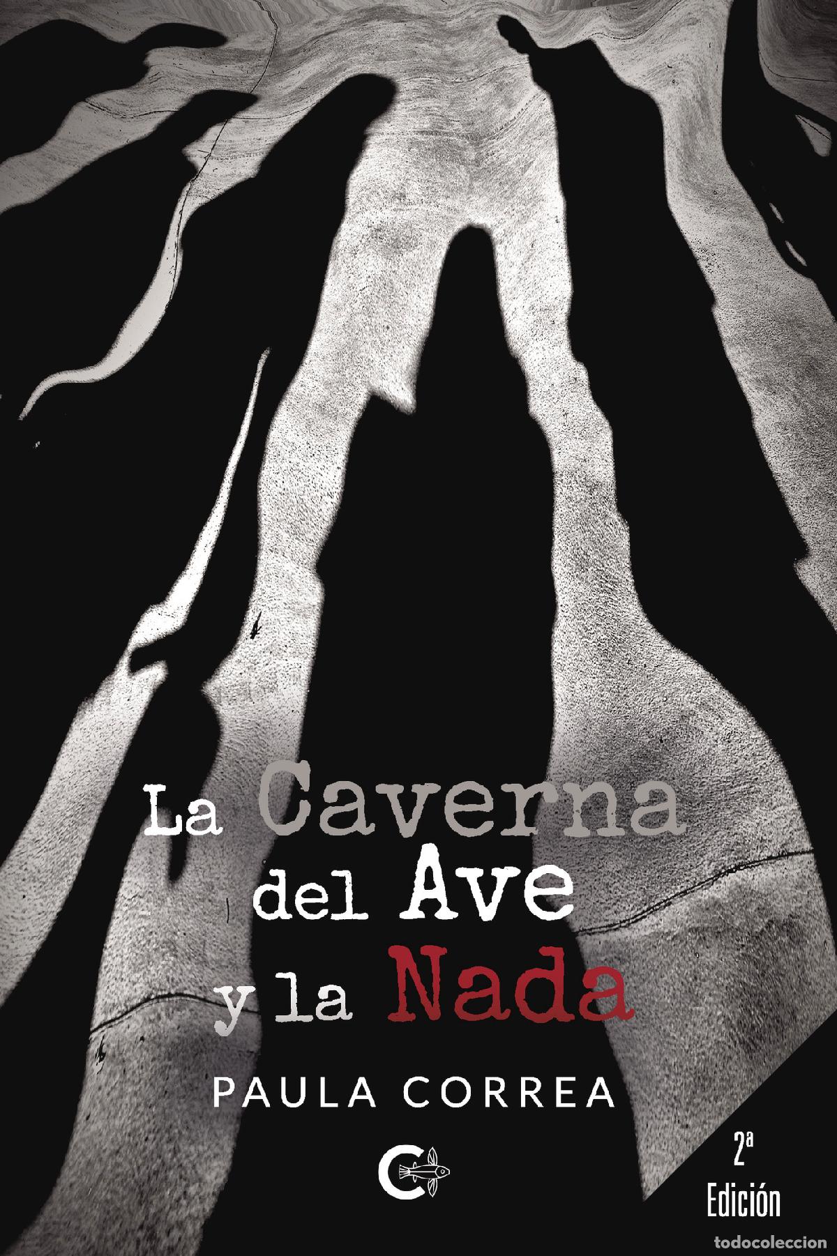 Libros: La Caverna del Ave y la Nada - Paula Correa - Foto 1