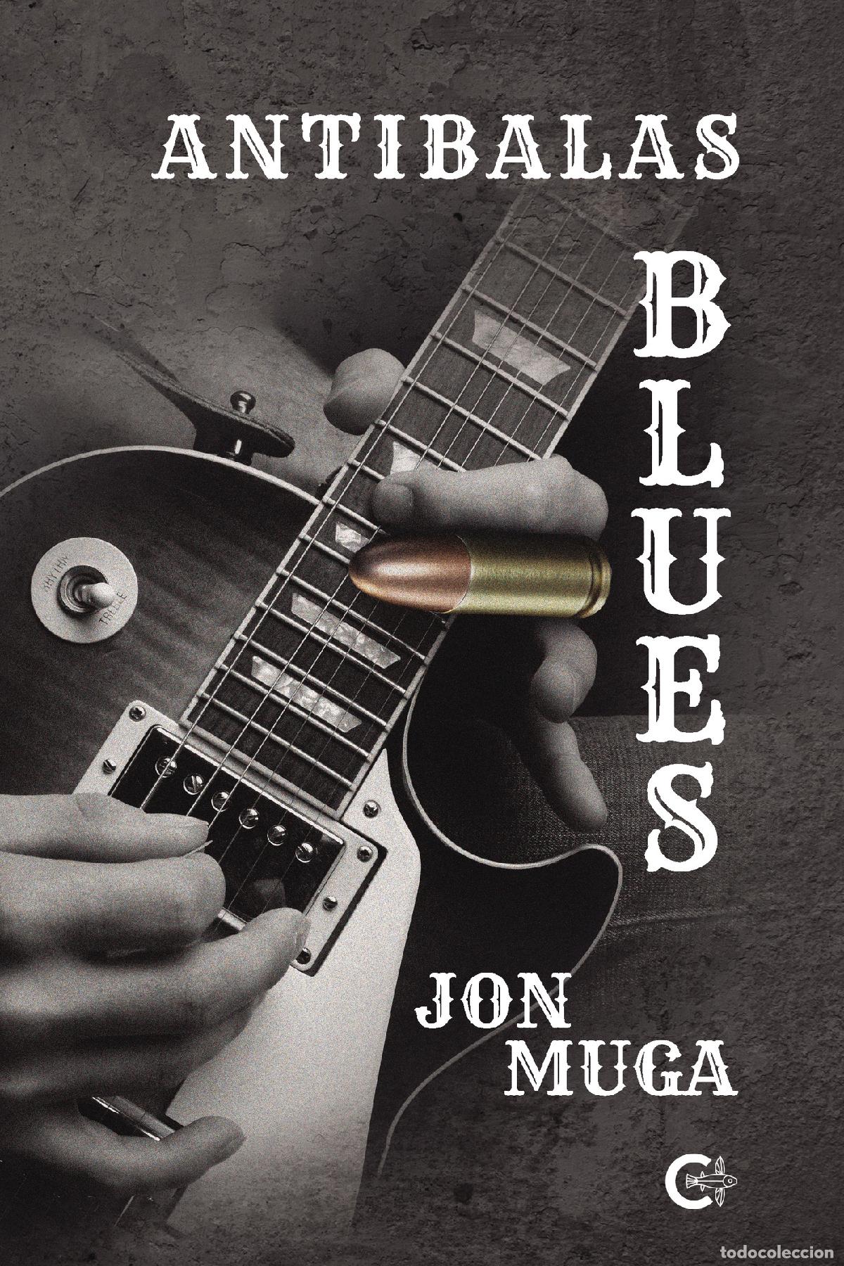 Libros: Antibalas Blues - Jon Muga - Foto 1