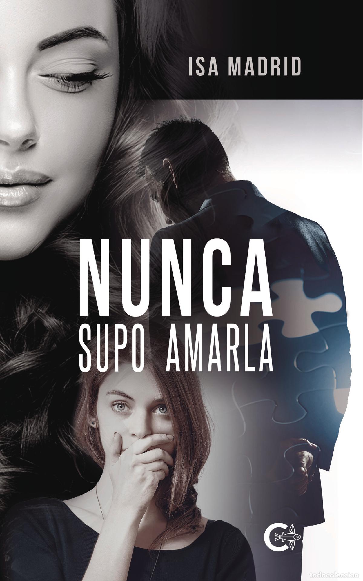 Libros: Nunca supo amarla - ISA MADRID - Foto 1