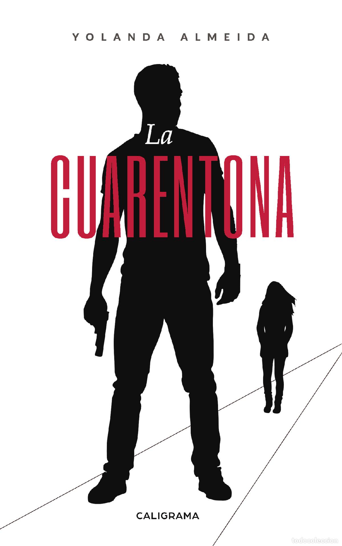 Libros: La Cuarentona - Yolanda Almeida - Foto 1