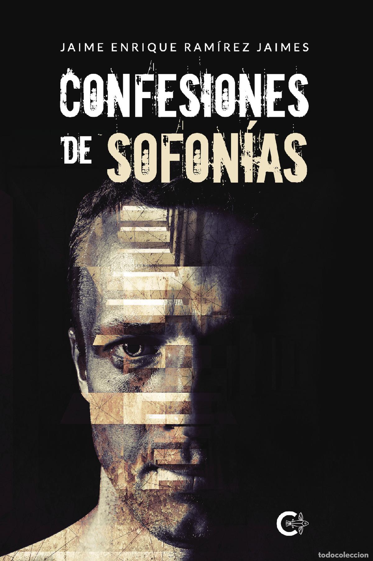 Libros: Confesiones de sofon&iacute;as - Jaime Enrique Ram&iacute;rez Jaimes - Foto 1