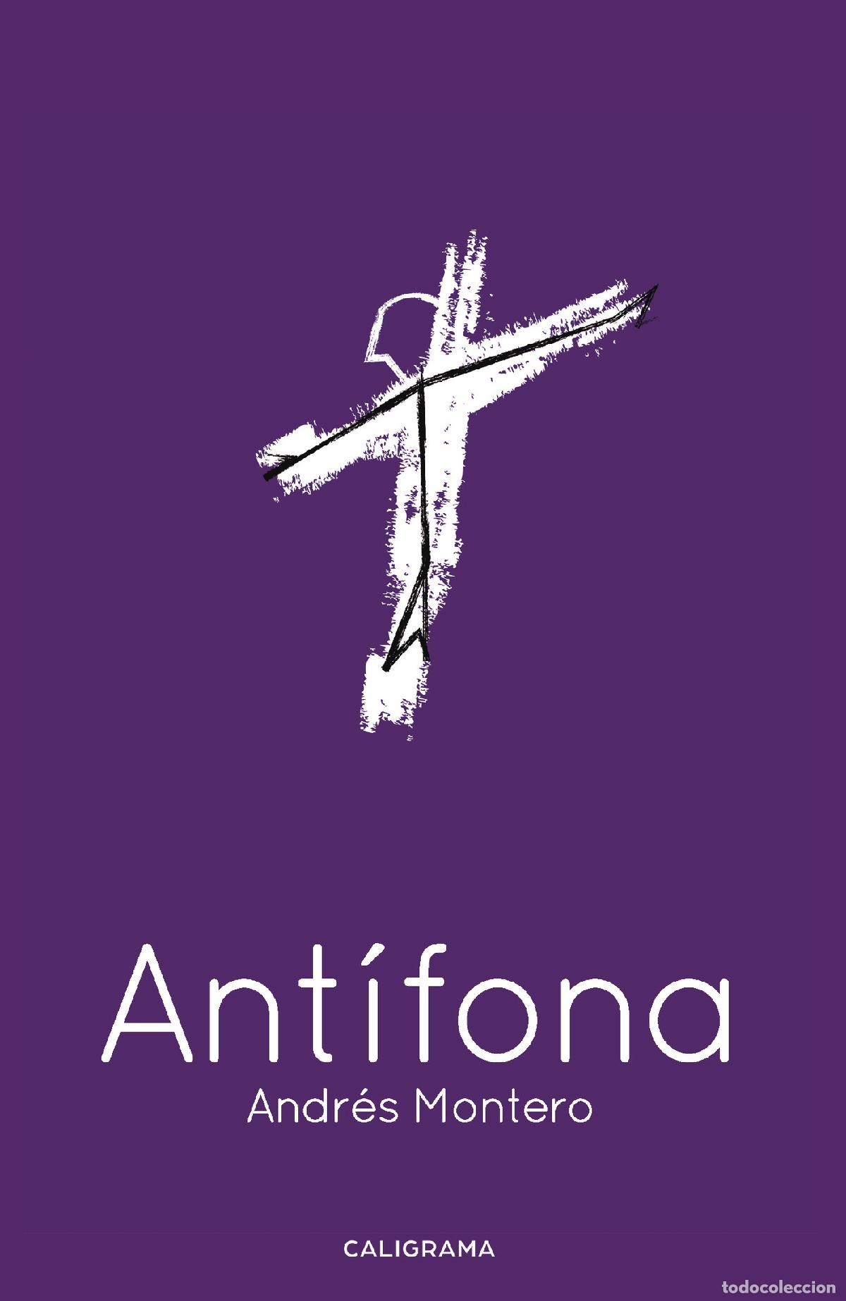 Libros: Ant&iacute;fona - Andr&eacute;s Montero - Foto 1