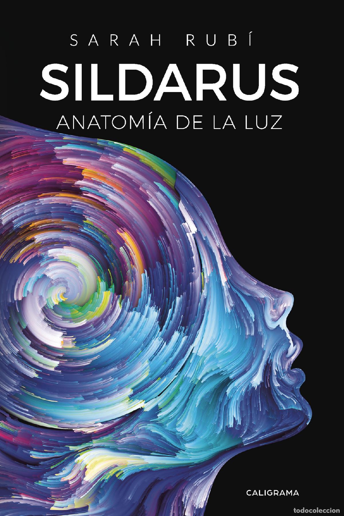 Libros: Sildarus - Anatom&iacute;a de la luz - Sarah Rub&iacute; - Foto 1