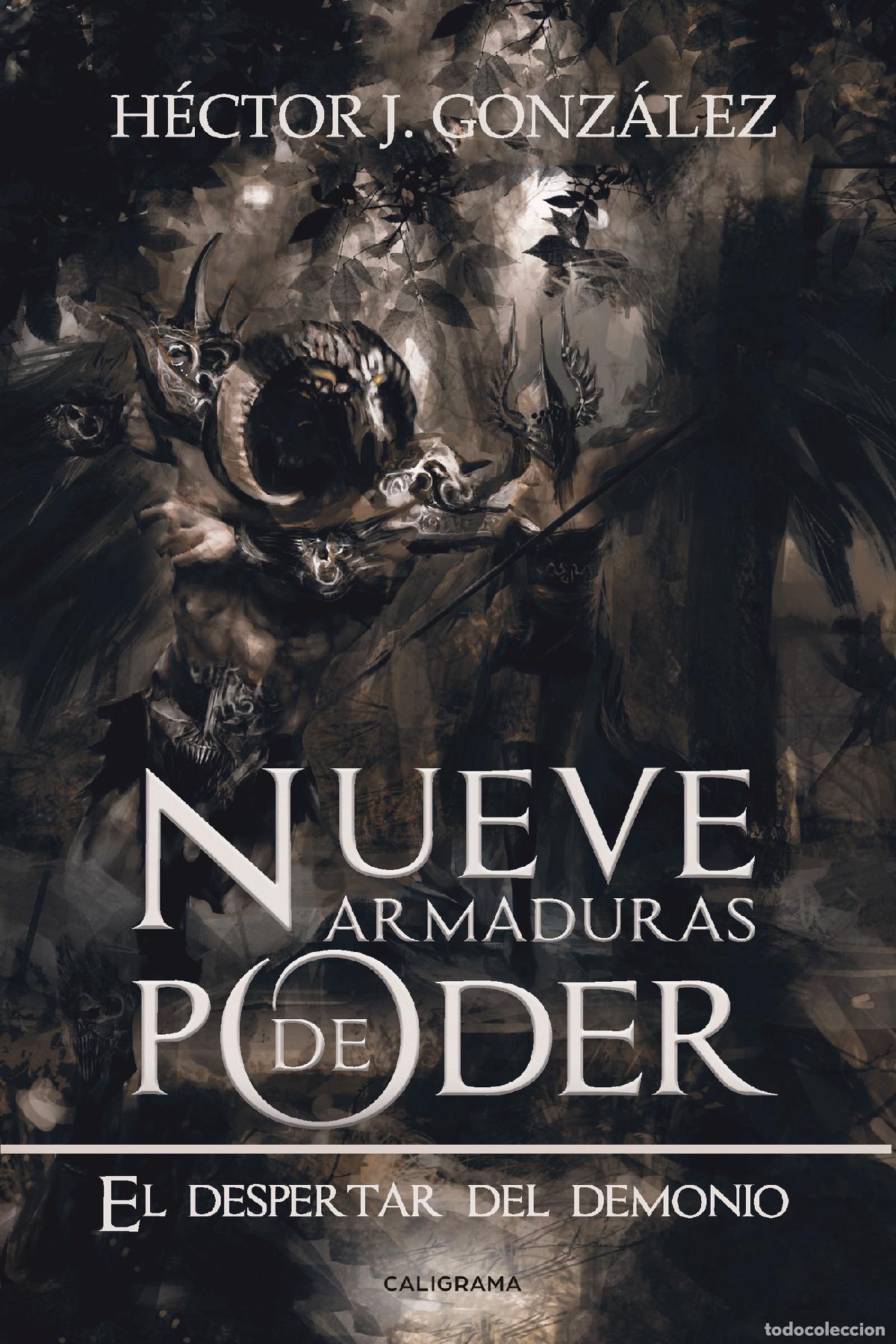 Libros: Nueve armaduras de poder - El despertar del demonio - H&eacute;ctor J. Gonz&aacute;lez - Foto 1