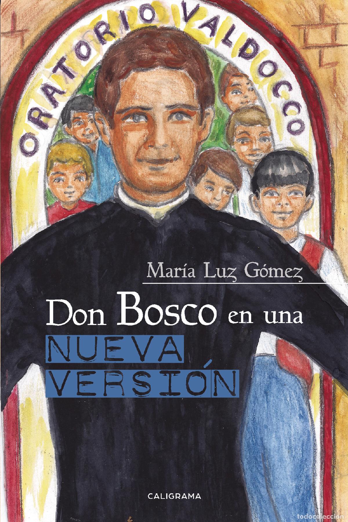 Libros: Don Bosco en una nueva versi&oacute;n - Mar&iacute;a Luz G&oacute;mez - Foto 1