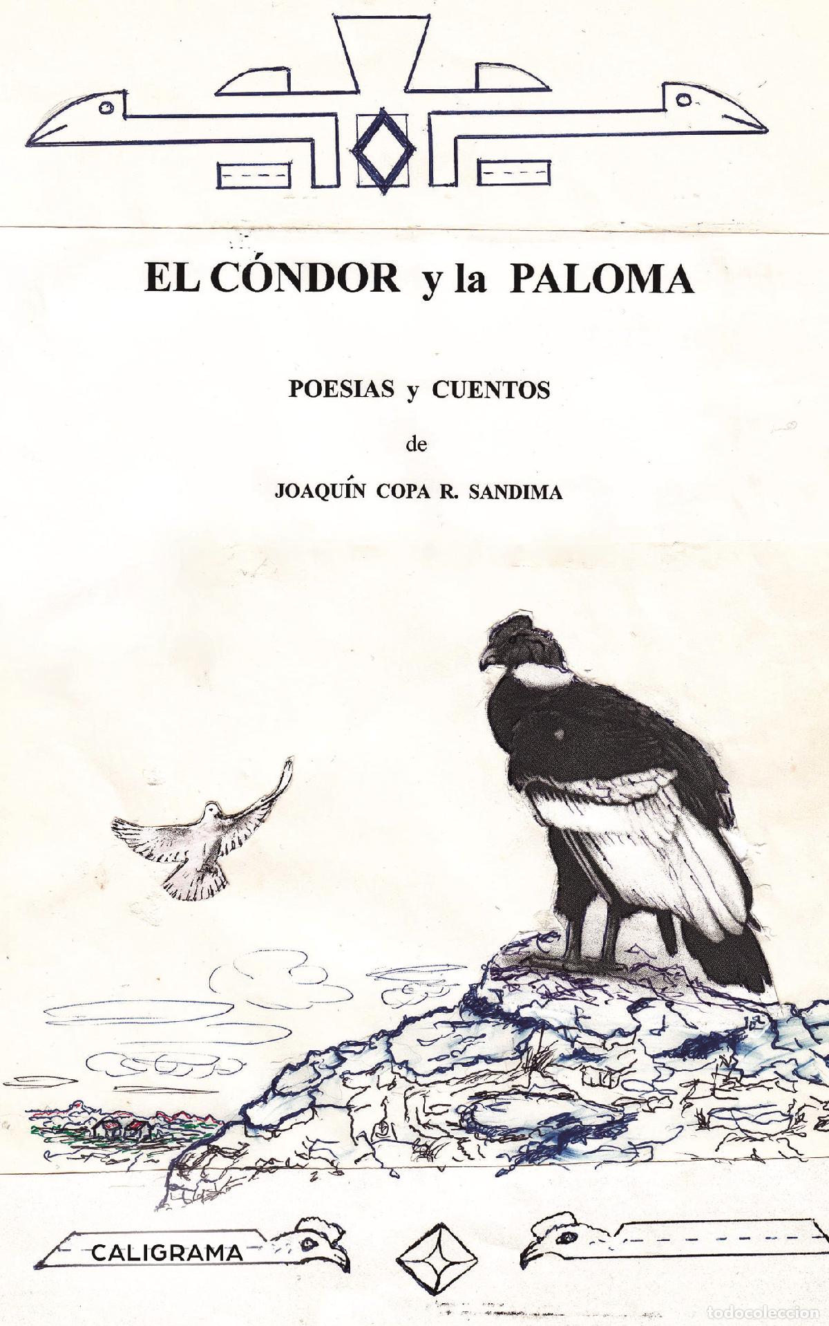Libros: El c&oacute;ndor y la paloma - Joaqu&iacute;n Copa R. Sandima - Foto 1