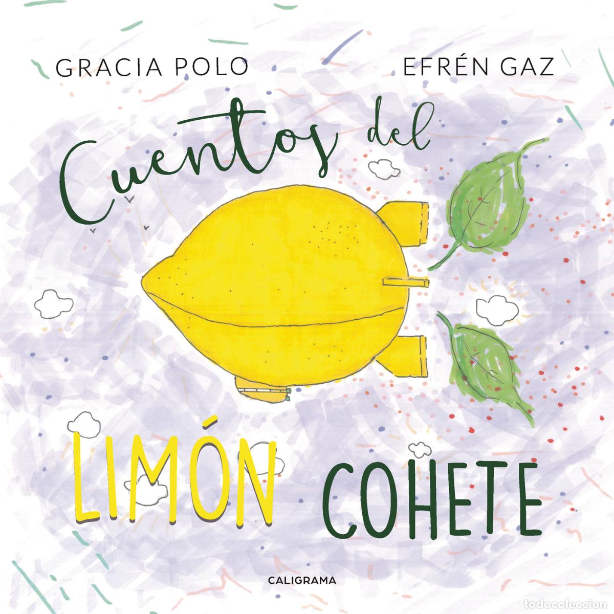 Libros: Cuentos del lim&oacute;n cohete - Gracia Polo - Foto 1
