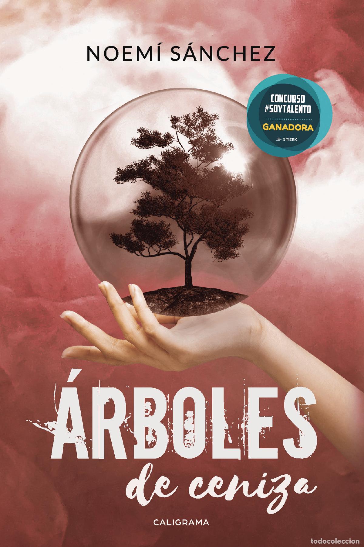 Libros: &Aacute;rboles de ceniza - Noem&iacute; S&aacute;nchez - Foto 1