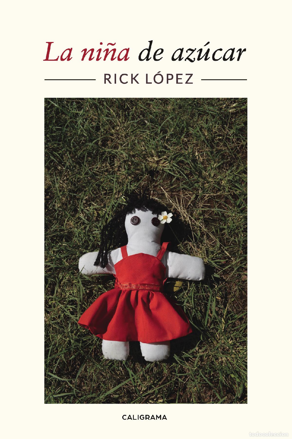 Libros: La ni&ntilde;a de az&uacute;car - Rick L&oacute;pez - Foto 1