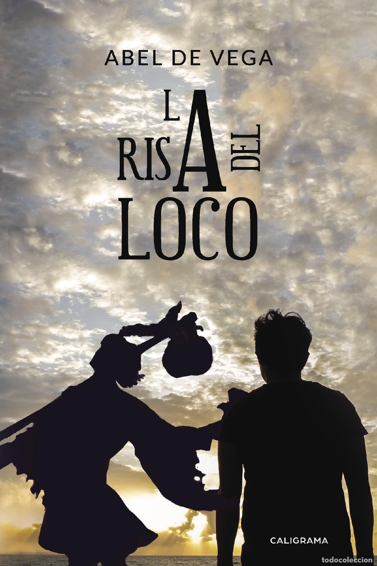 Libros: La risa del Loco - Abel de Vega - Foto 1