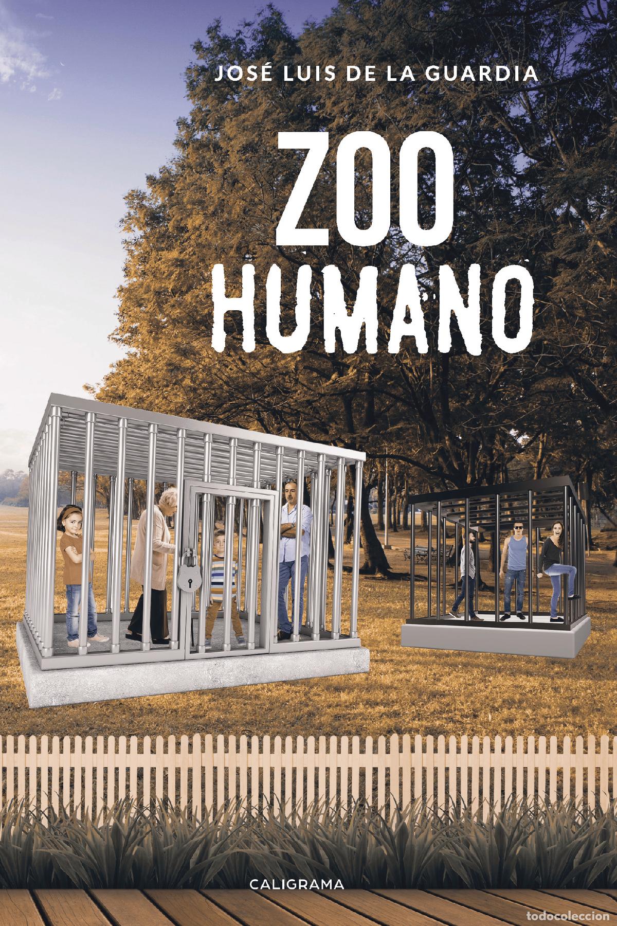 Libros: Zoo Humano - Jos&eacute; Luis De la Guardia - Foto 1