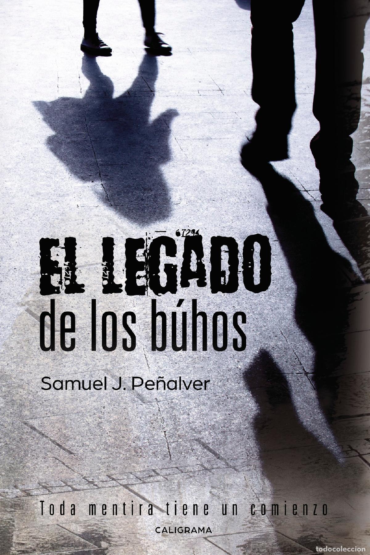 Libros: El legado de los b&uacute;hos - Samuel J. Pe&ntilde;alver - Foto 1