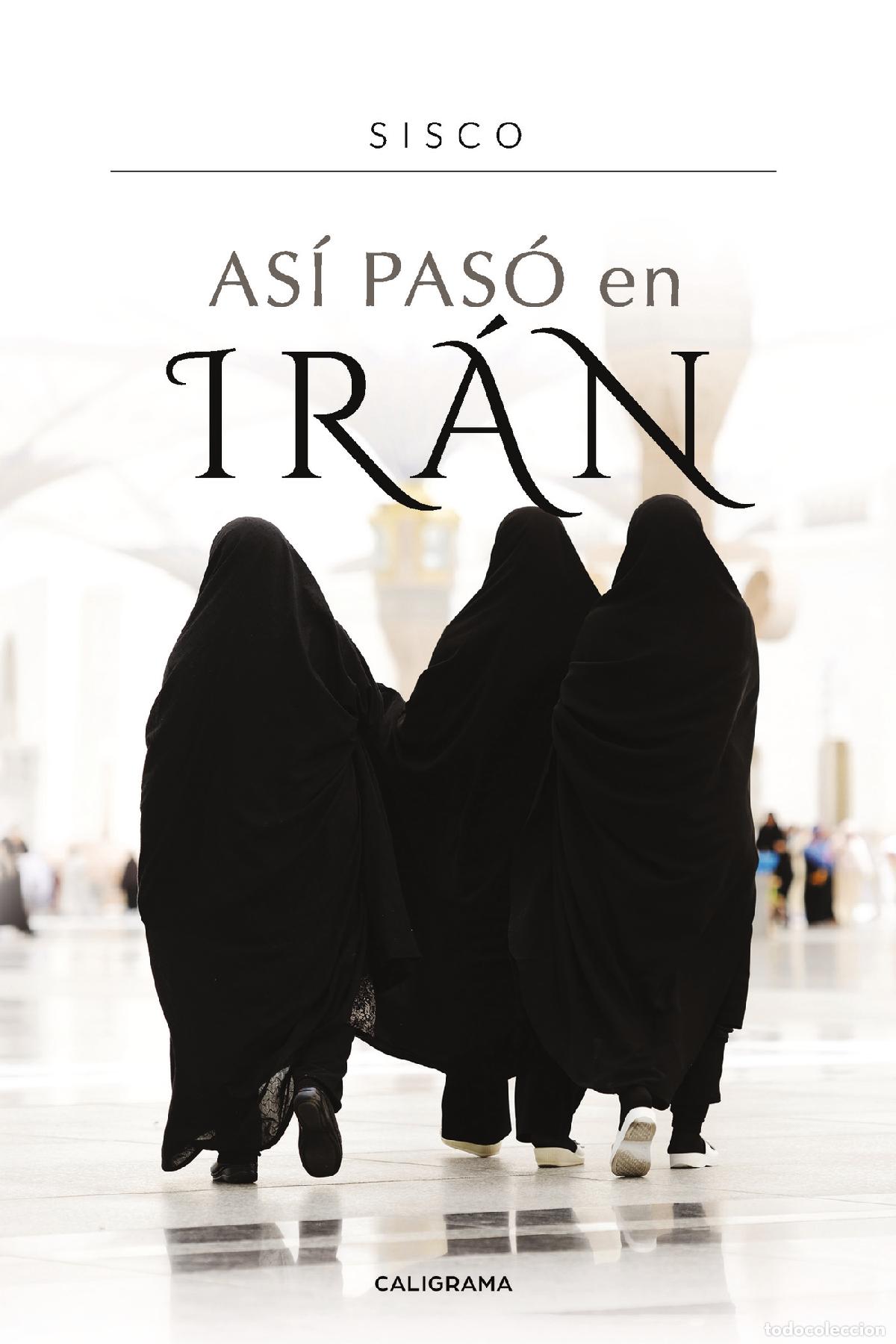 Libros: As&iacute; pas&oacute; en Ir&aacute;n - Sisco - Foto 1