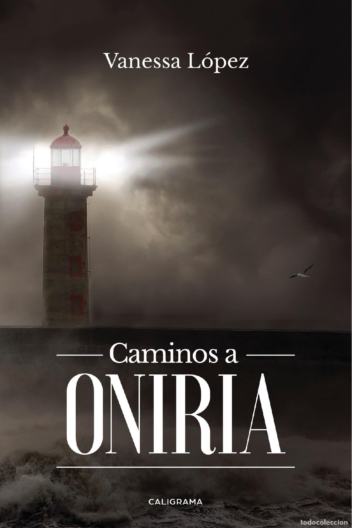 Libros: Caminos a Oniria - Vanessa L&oacute;pez - Foto 1