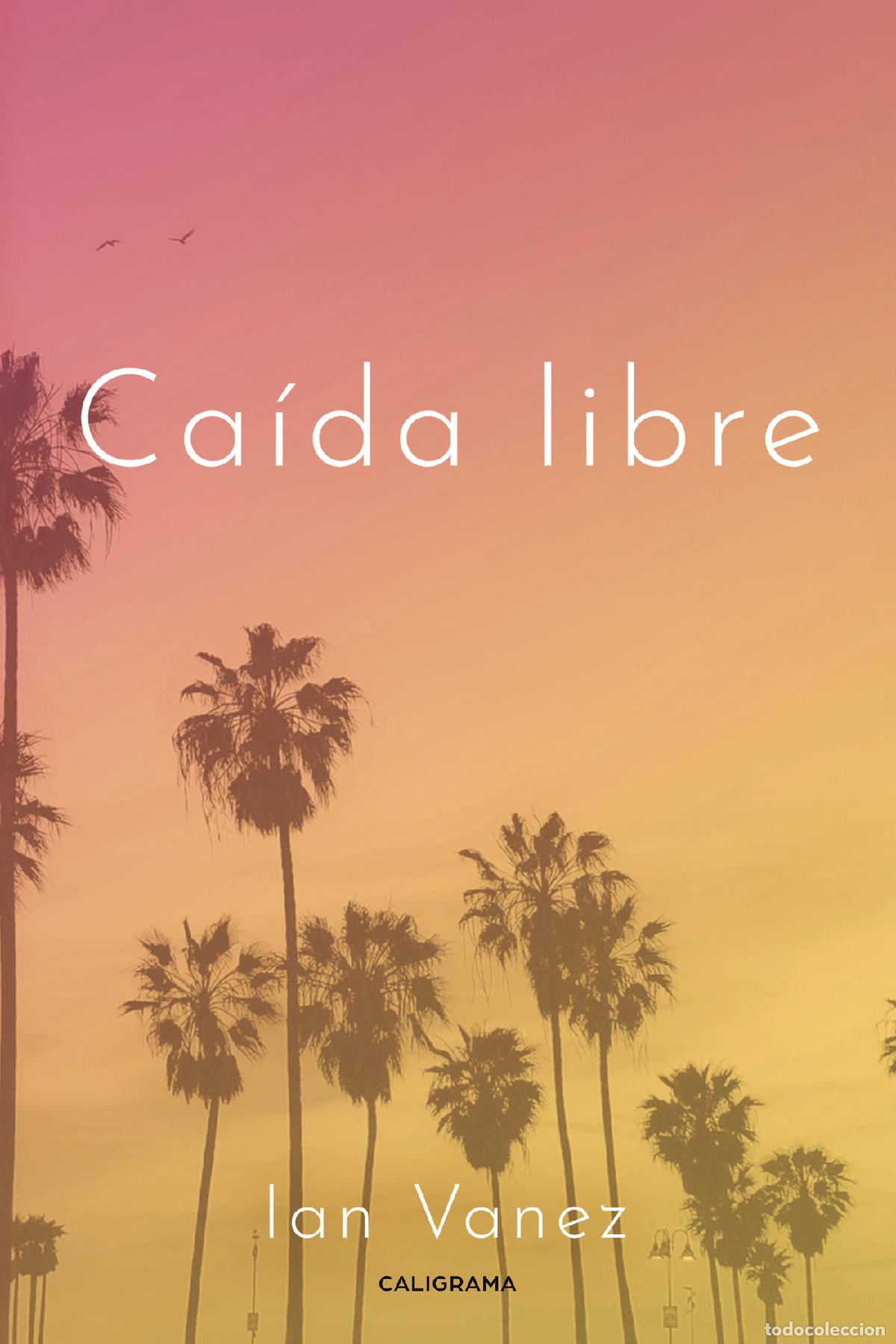Libros: Ca&iacute;da libre - Ian Vanez - Foto 1