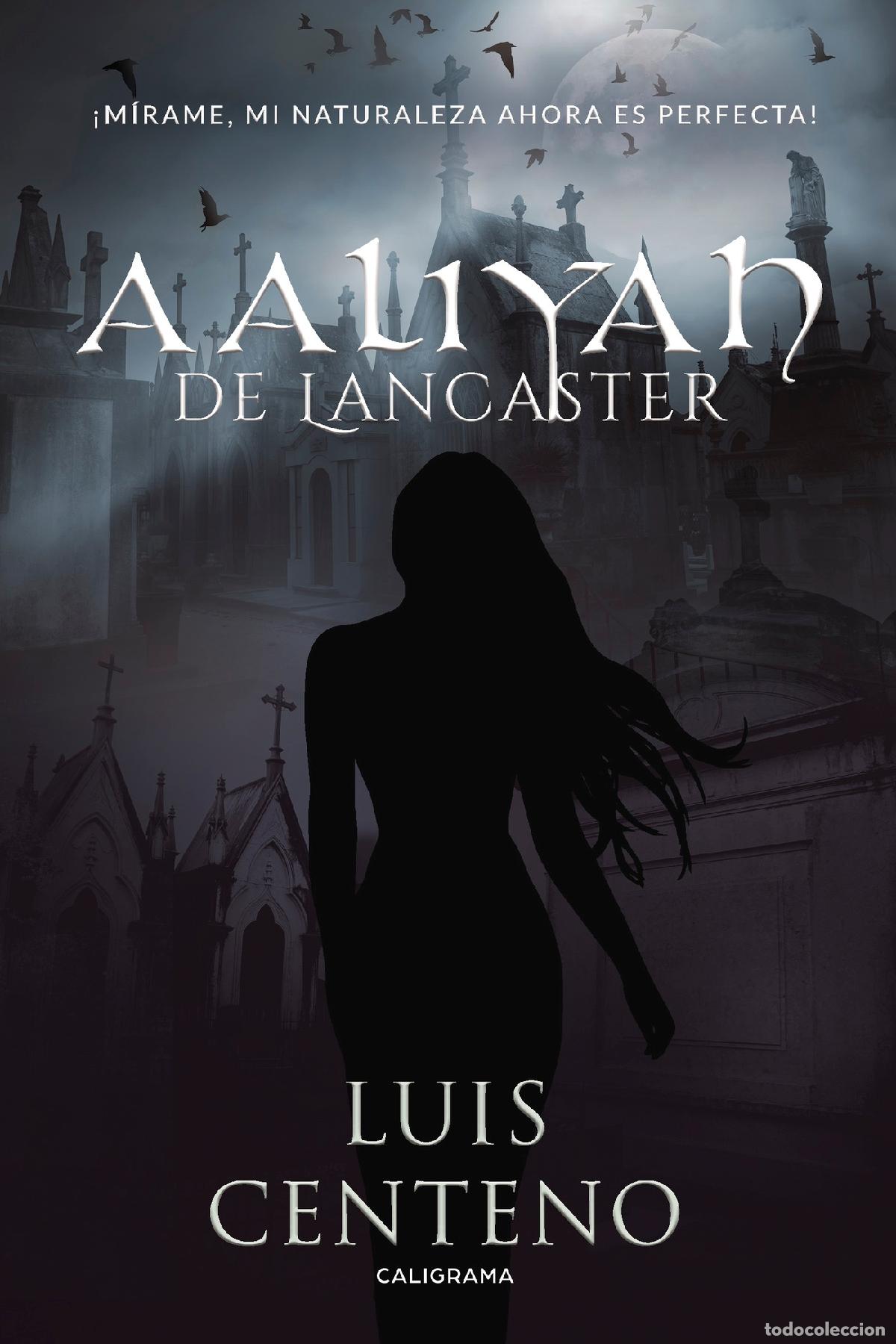 Libros: Aaliyah de Lancaster - Luis Centeno - Foto 1