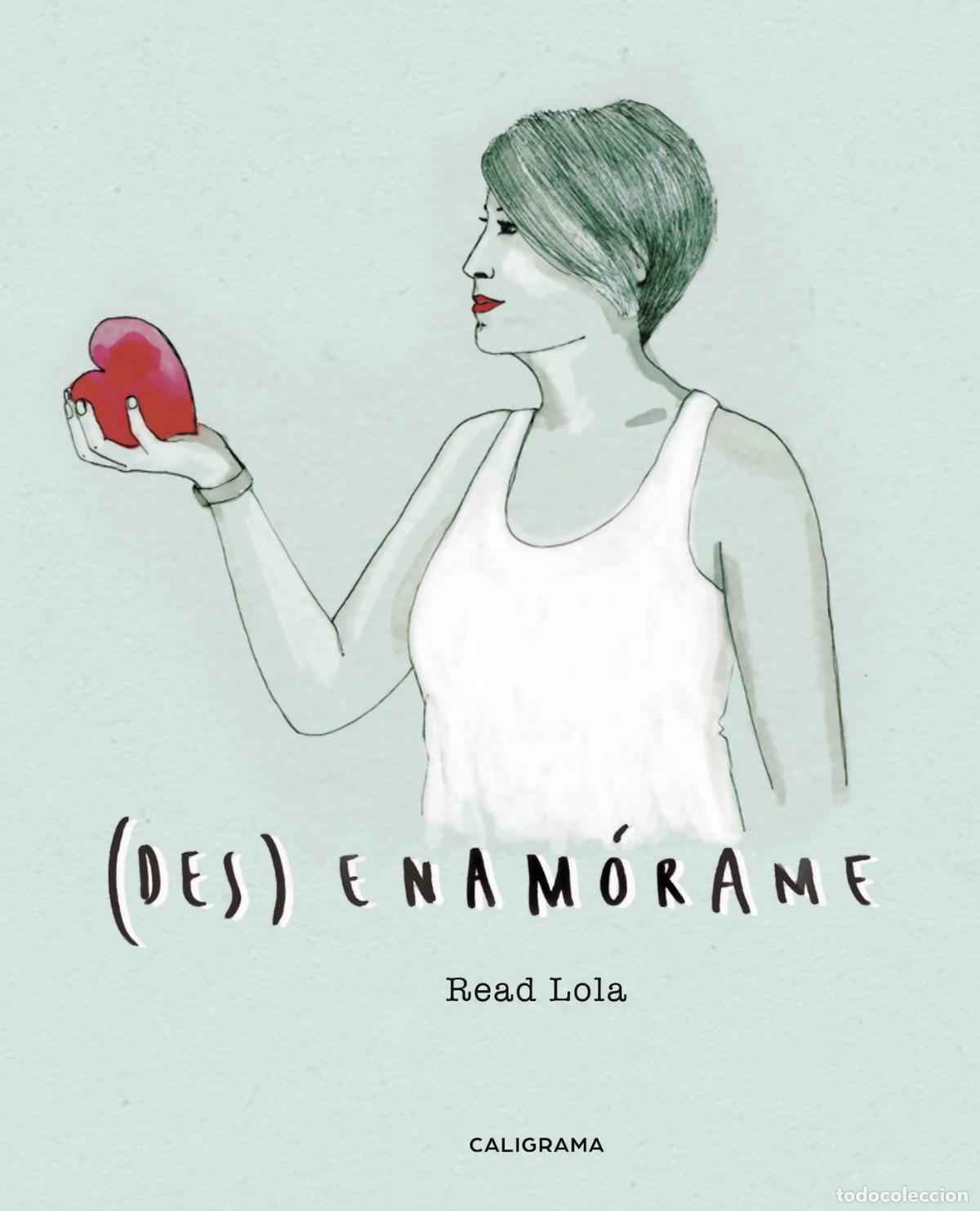 Libros: (des)Enam&oacute;rame - Read Lola - Foto 1