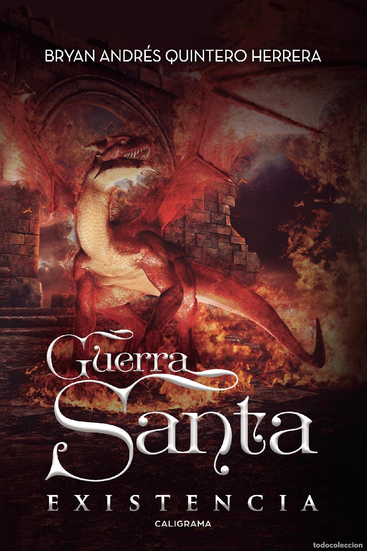 Libros: Guerra Santa - Existencia - Bryan Andr&eacute;s Quintero Herrera - Foto 1